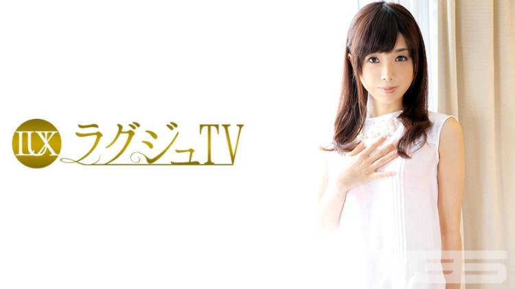 栗山香澄 35岁，白领 ラグジュTV 098