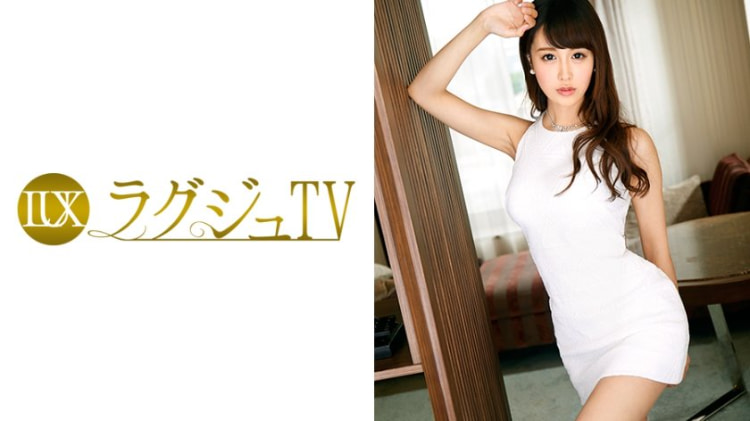菊池凛 28岁，自由播音员 ラグジュTV 727